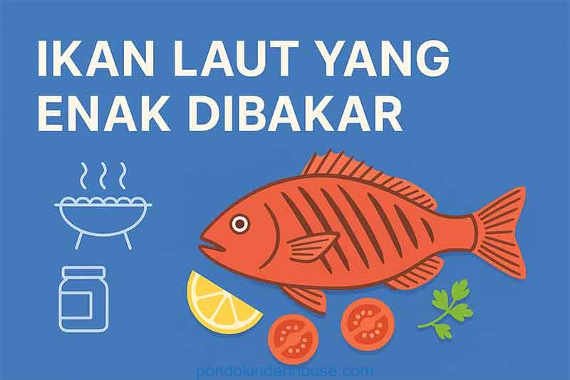 ikan laut yang enak dibakar