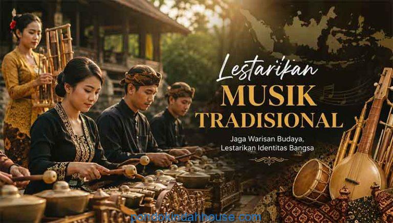 mengapa musik tradisional harus dilestarikan